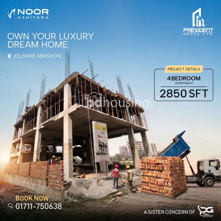 President Noor Ashiyana , Apartment/Flats at Jolshiri Abason